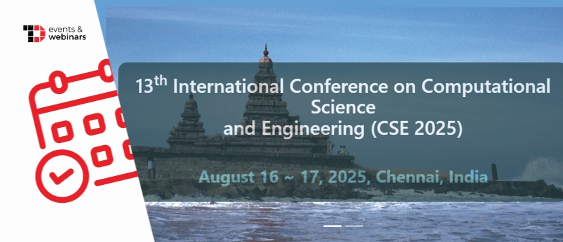 TechDogs-"13th International Conference on Computational Science and Engineering (CSE 2025)" TechDogs-"13th International Conference on Computational Science and Engineering (CSE 2025)"