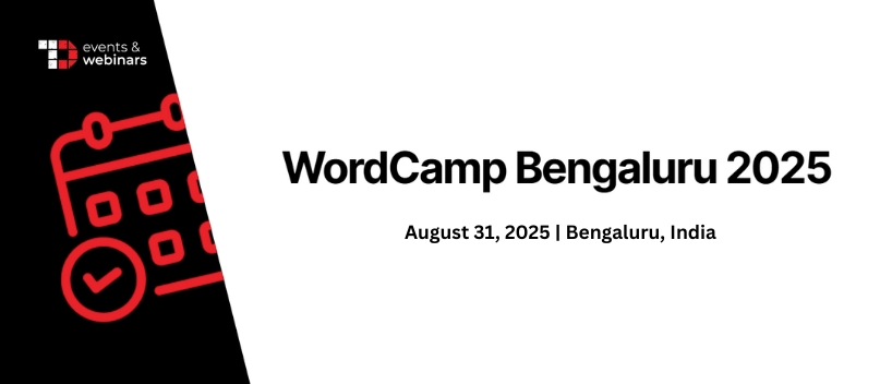 TechDogs-"WordCamp Bengaluru 2025" TechDogs-"WordCamp Bengaluru 2025"